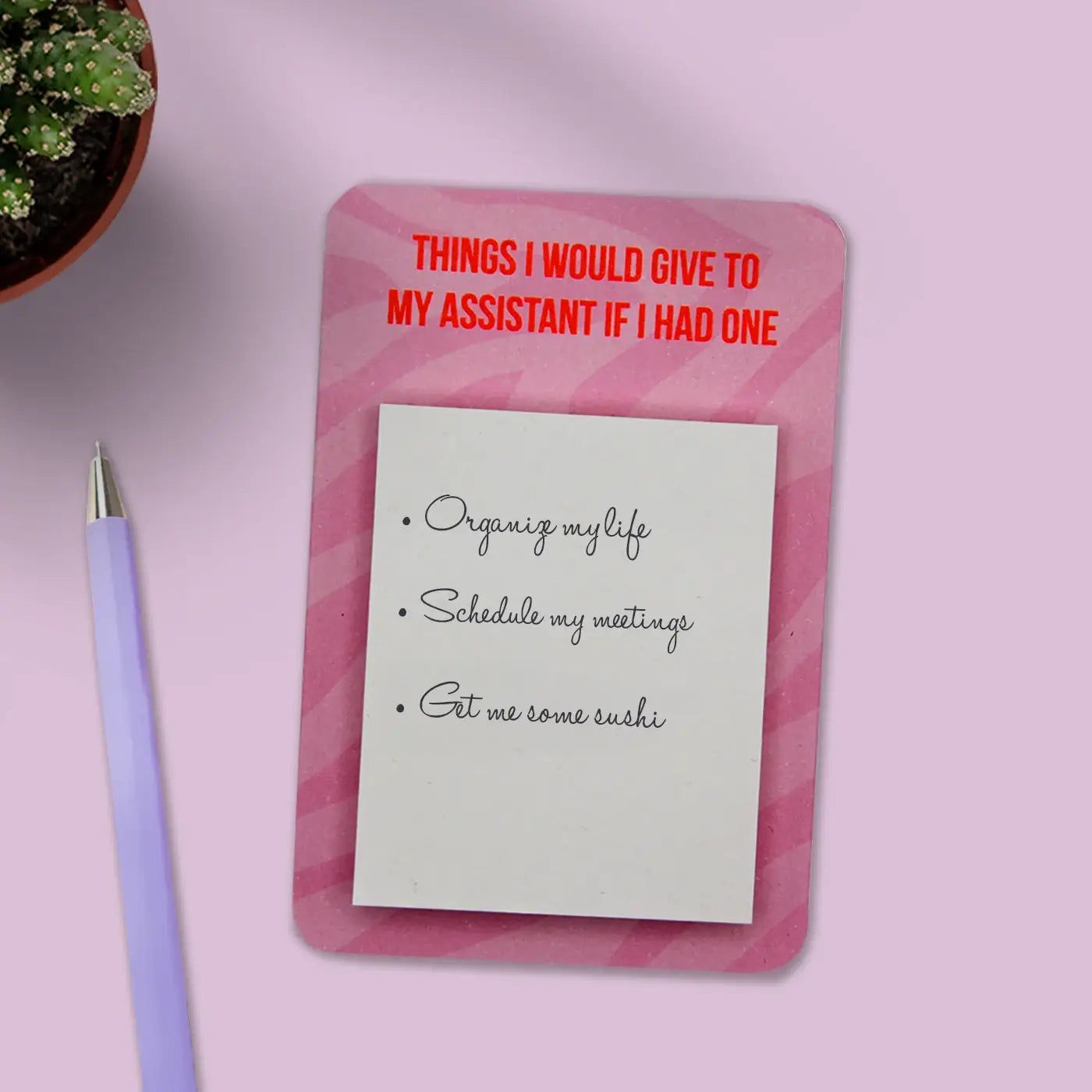 Haftnotizblock "Things I would give to my assistant if I had one."