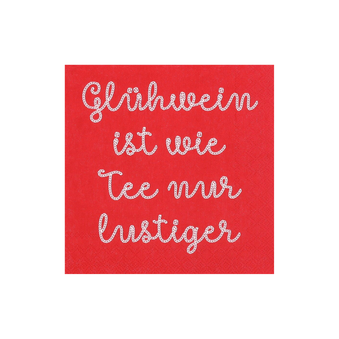 Servietten: "Glühwein ist wie Tee, nur lustiger."