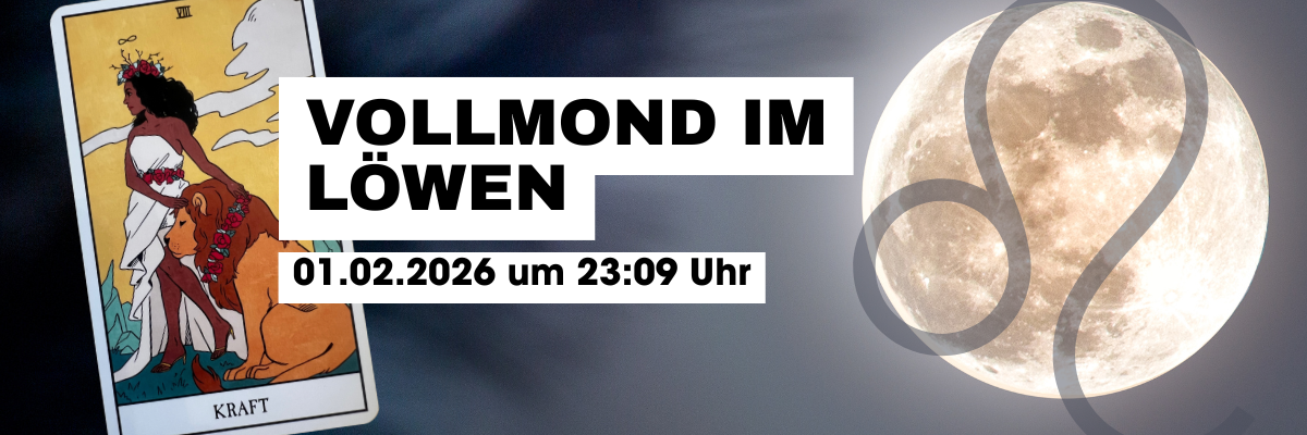 01.02. Vollmond im Löwen