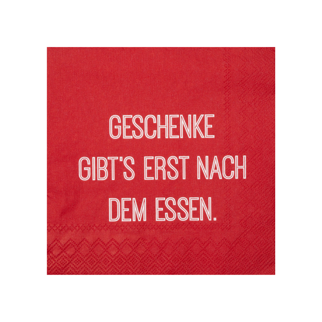 Servietten: "Geschenke gibt's erst nach dem Essen..."