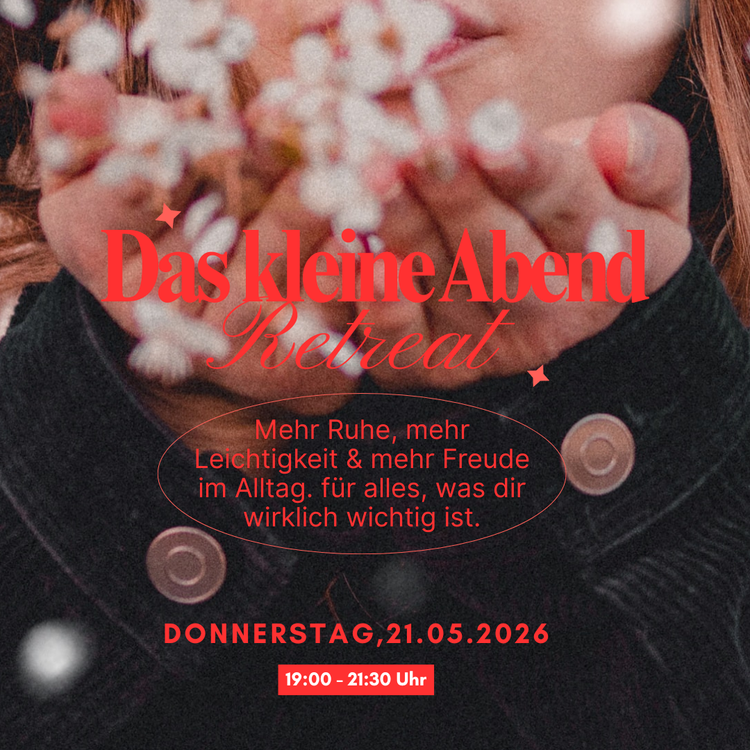 Do. 21.05. Das kleine Abend-Retreat
