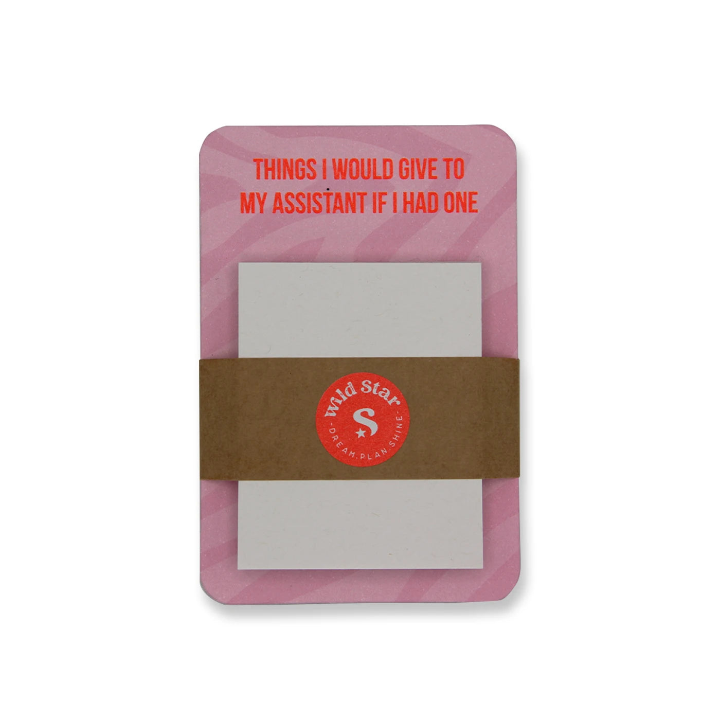 Haftnotizblock "Things I would give to my assistant if I had one."